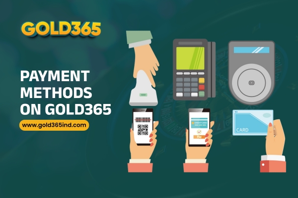 Payment Methods on Gold365 | Gold365
