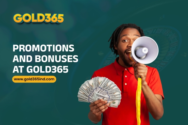 Promotions and Bonuses At gold365 | Gold365