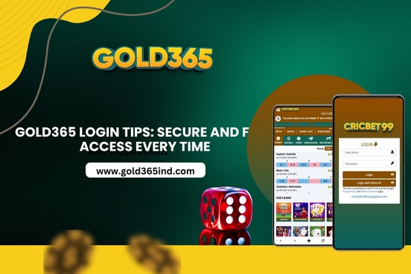 Gold365 Login Tips Secure and Fast Access Every Time